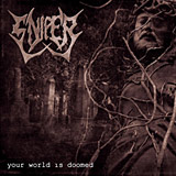 Sniper - Your World is Doomed