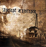 Ancient Existence - Hate is the Law