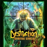 Destruction - Spiritual Genocide